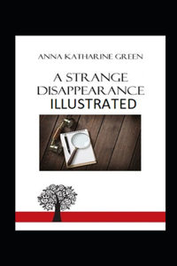 A Strange Disappearance Illustrated