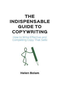 The Indispensable Guide to Copywriting