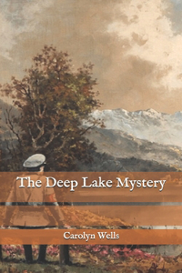 The Deep Lake Mystery