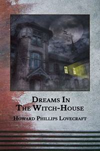 Dreams in the Witch-House