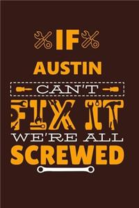 If AUSTIN Can't Fix It