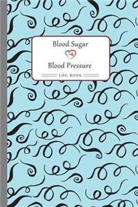 Blood Sugar & Blood Pressure Log Book