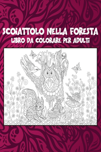 Scoiattolo nella foresta - Libro da colorare per adulti