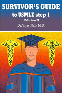 SURVIVORS GUIDE TO USMLE STEP 1 Edition II