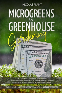 Microgreens and Greenhouse Gardening