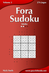 Fora Sudoku - Médio - Volume 3 - 276 Jogos