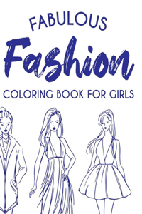 Fabulous Fashion Coloring Book For Girls