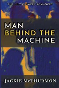 Man Behind the Machine