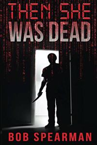 Then She Was Dead