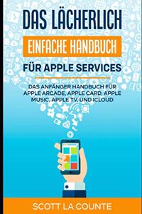 Das lächerlich einfache Handbuch für apple Services