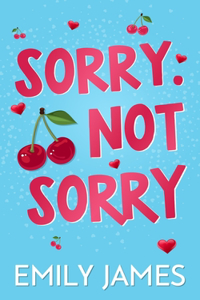 Sorry. Not Sorry