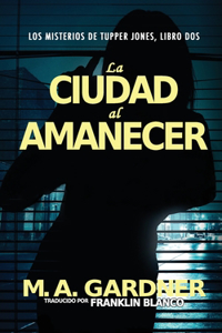 Ciudad al Amanecer