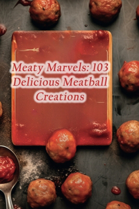 Meaty Marvels