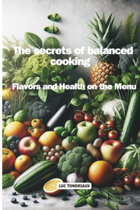 secrets of balanced cooking