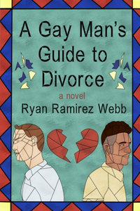 A Gay Man's Guide to Divorce