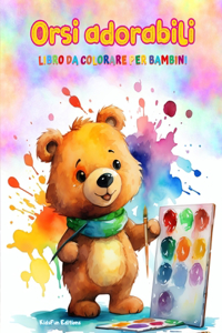 Orsi adorabili - Libro da colorare per bambini - Scene creative e divertenti di orsi sorridenti