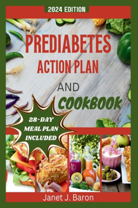 Prediabetes Action Plan and Cookbook