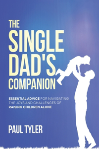 The Single Dad's Companion