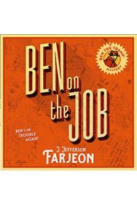 Ben on the Job