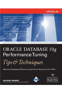 Oracle Database 10g Performance Tuning Tips & Techniques