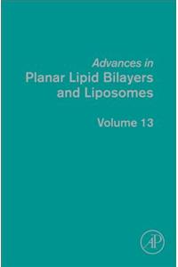 Advances in Planar Lipid Bilayers and Liposomes