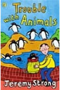 Trouble with Animals