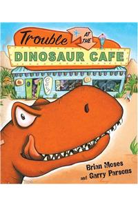 Trouble at the Dinosaur Cafe