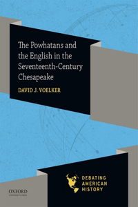 Powhatans and the English in the Seventeenth-Century Chesapeake