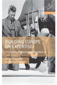 Building Europe on Expertise