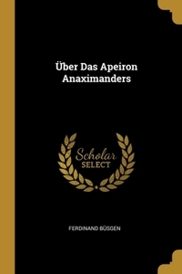 Über Das Apeiron Anaximanders