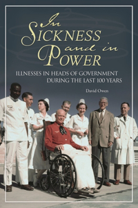 In Sickness and in Power: Illnesses in Heads of Government During the Last 100 Years