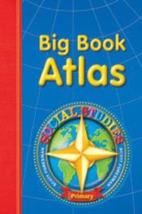 Social Studies 2003 Big Book Atlas Grade K Through 2 Primary