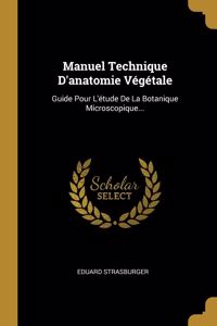 Manuel Technique D'anatomie Végétale