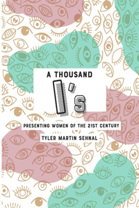 A Thousand I's