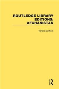 Routledge Library Editions: Afghanistan