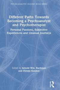 Different Paths Towards Becoming a Psychoanalyst and Psychotherapist
