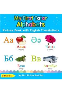 My First Tatar Alphabets Picture Book with English Translations