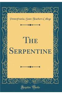 The Serpentine (Classic Reprint)