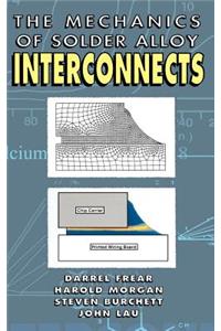 Mechanics of Solder Alloy Interconnects