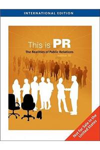 This is PR: The Realities of Public Relations