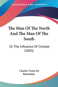 Man Of The North And The Man Of The South