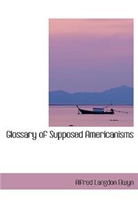 Glossary of Supposed Americanisms