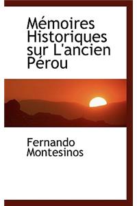 Memoires Historiques Sur L'Ancien Perou