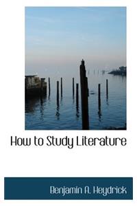 How to Study Literature