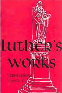Luther's Works, Volume 5 (Genesis Chapters 26-30)