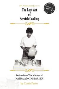 Lost Art of Scratch Cooking