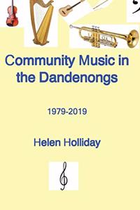Community Music in the Dandenongs 1979-2019