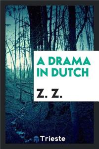 A Drama in Dutch