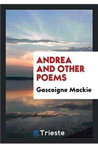 Andrea and Other Poems
