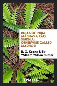Rules of India. Madhava Rao Sindhia